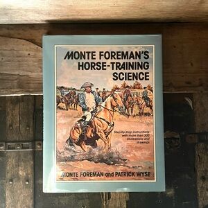 Vintage 1980's Monte Foreman's Horse-Training Science Hardcover 1983 Edition